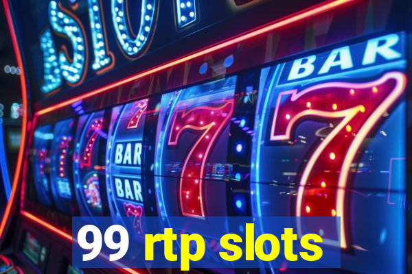 99 rtp slots